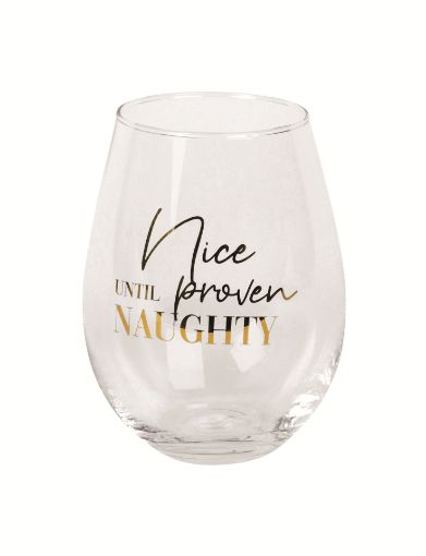 Picture of HARMAN WINE GLASS - NICE UNTIL PROVEN NAUGHTY - OVERSIZED 32OZ  #4156515