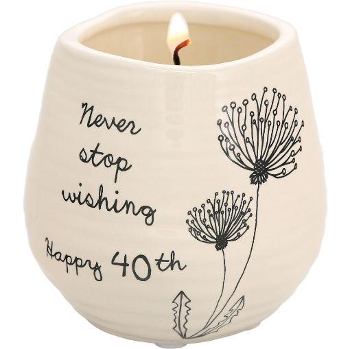 Picture of PAVILION GIFT COMPANY 100% SOY WAX CANDLE - NEVER STOP WISHING HAPPY 40TH - SERENITY 8OZ
